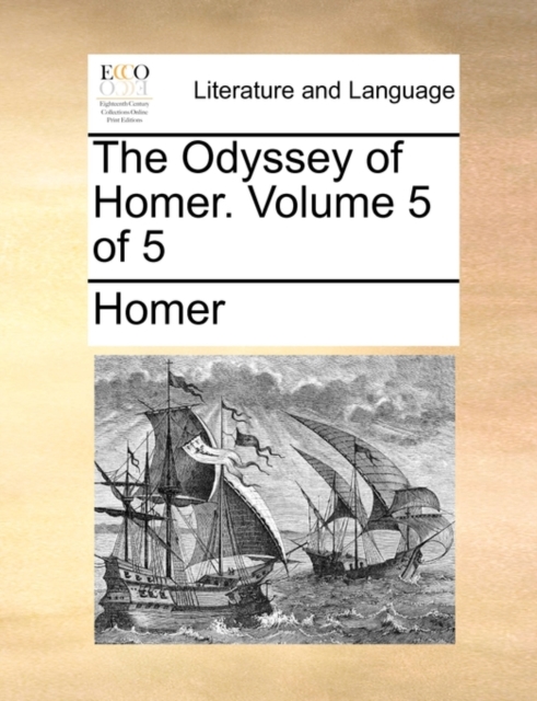 The Odyssey of Homer. Volume 5 of 5, Paperback / softback Book