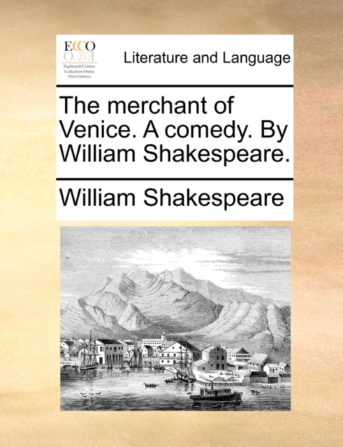 The Merchant of Venice. a Comedy. by William Shakespeare., Paperback / softback Book