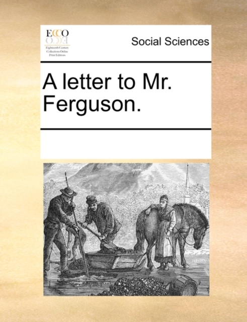A Letter to Mr. Ferguson., Paperback / softback Book