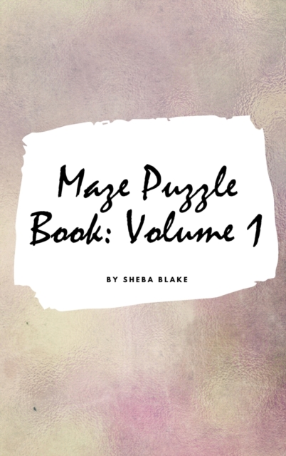 Maze Puzzle Book : Volume 1 (Small Hardcover Puzzle Book for Teens and Adults), Hardback Book