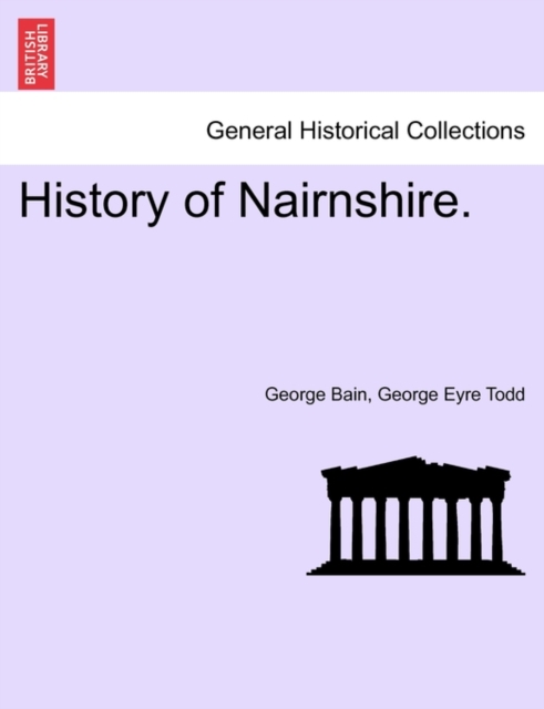 History of Nairnshire., Paperback / softback Book