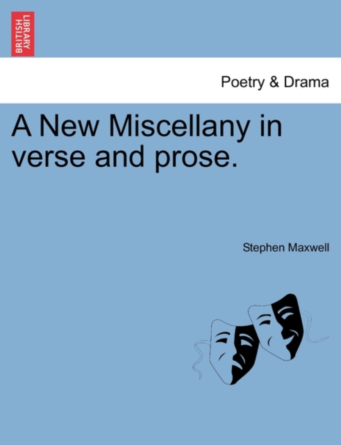 A New Miscellany in Verse and Prose., Paperback / softback Book