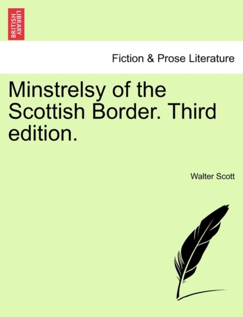 Minstrelsy of the Scottish Border. Third Edition., Paperback / softback Book
