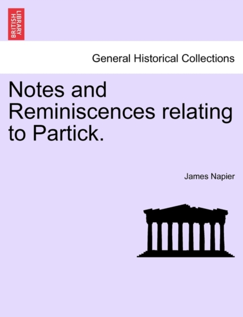Notes and Reminiscences Relating to Partick., Paperback / softback Book