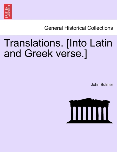 Translations. [Into Latin and Greek Verse.], Paperback / softback Book