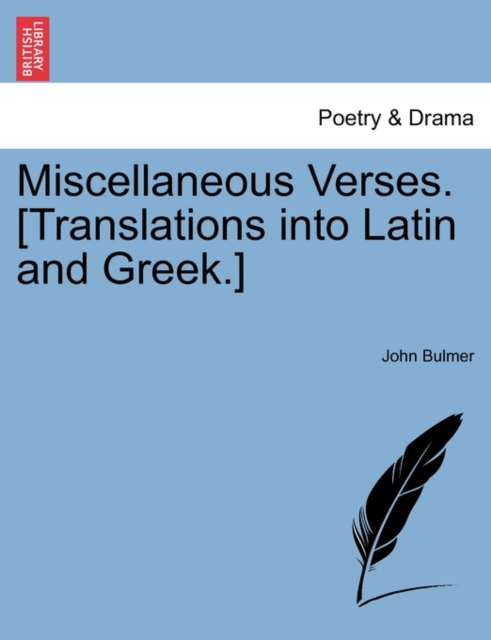 Miscellaneous Verses. [Translations Into Latin and Greek.], Paperback / softback Book