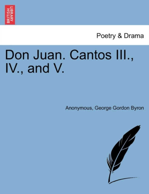 Don Juan. Cantos III., IV., and V., Paperback / softback Book