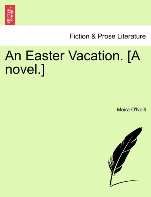 An Easter Vacation. [A Novel.], Paperback / softback Book