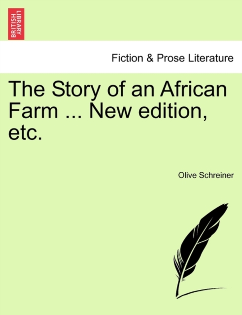 The Story of an African Farm ... New Edition, Etc., Paperback / softback Book