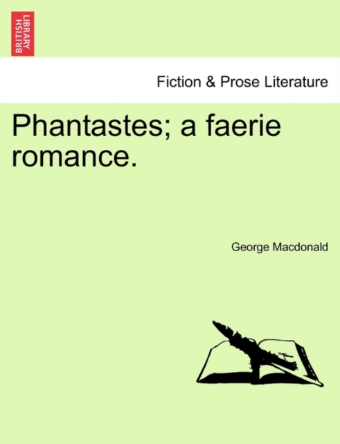 Phantastes; A Faerie Romance., Paperback / softback Book
