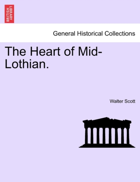 The Heart of Mid-Lothian., Paperback / softback Book