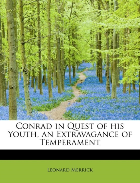 Conrad in Quest of His Youth, an Extravagance of Temperament, Paperback / softback Book