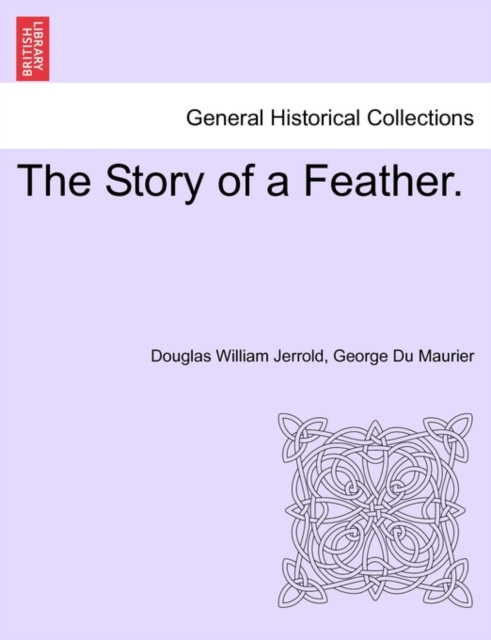 The Story of a Feather., Paperback / softback Book