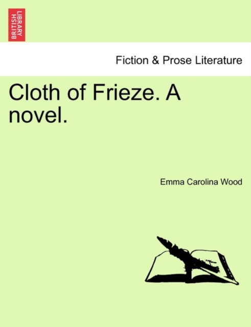 Cloth of Frieze. a Novel., Paperback / softback Book