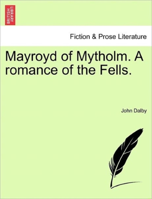 Mayroyd of Mytholm. a Romance of the Fells., Paperback / softback Book