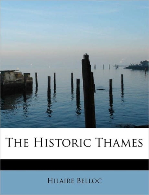 The Historic Thames, Hardback Book