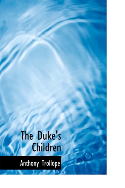The Duke's Children, Hardback Book