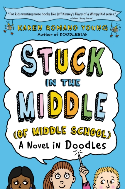 Stuck in the Middle (of Middle School), Paperback / softback Book