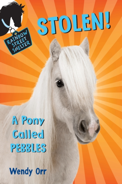 STOLEN! A Pony Called Pebbles, Paperback / softback Book