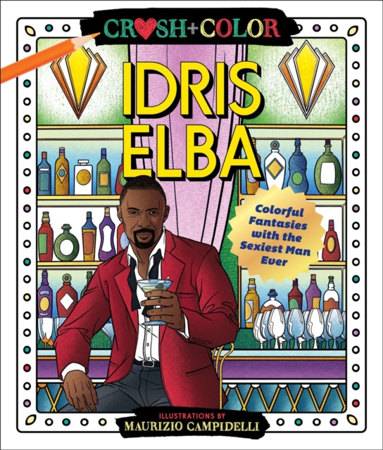Crush and Color : Idris Elba, Paperback / softback Book