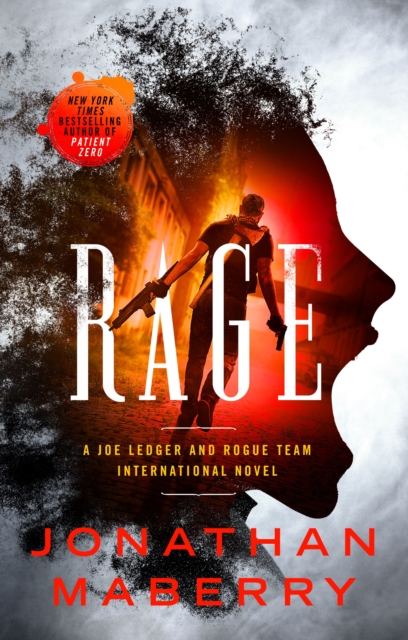 Rage : A Joe Ledger and Rogue Team International Novel, Paperback / softback Book