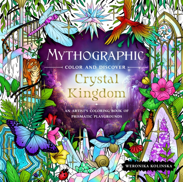Mythographic Color and Discover: Crystal Kingdom, Paperback / softback Book