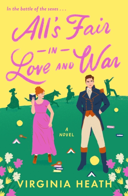 All's Fair in Love and War : A Novel, Paperback / softback Book