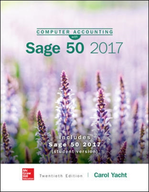 Computer Accounting with Sage 50 Complete Accounting 2017, Spiral bound Book
