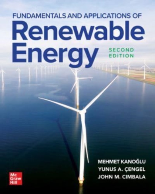 Fundamentals and Applications of Renewable Energy, Second Edition, Hardback Book