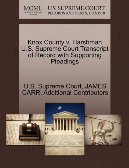 Knox County V. Harshman U.S. Supreme Court Transcript of Record with Supporting Pleadings, Paperback / softback Book