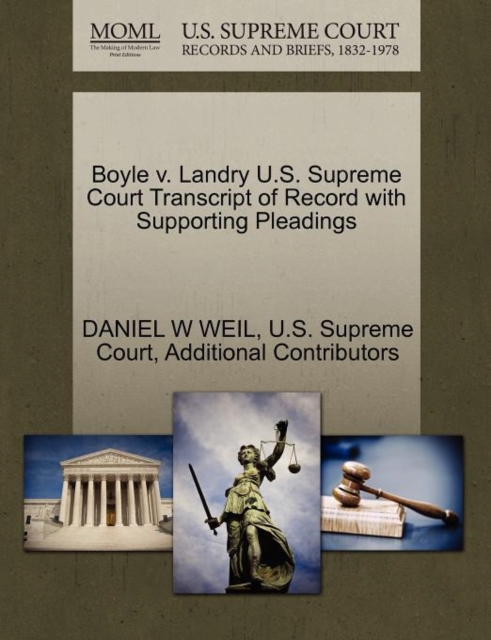 Boyle V. Landry U.S. Supreme Court Transcript of Record with Supporting Pleadings, Paperback / softback Book