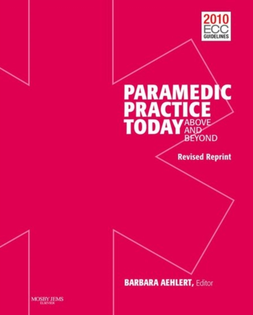 Paramedic Practice Today: Above And Beyond, Volume 2, Revised, Hardback Book
