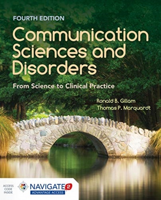 Communication Sciences And Disorders: From Science To Clinical Practice, Hardback Book