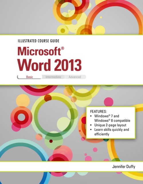 Illustrated Course Guide : Microsoft (R) Word 2013 Basic, Spiral bound Book