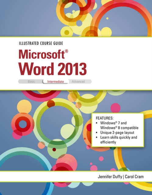 Illustrated Course Guide : Microsoft (R) Word 2013 Intermediate, Spiral bound Book