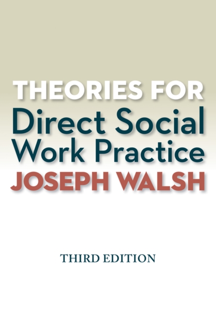 Theories for Direct Social Work Practice (with CourseMate, 1 term (6 months) Printed Access Card), Mixed media product Book