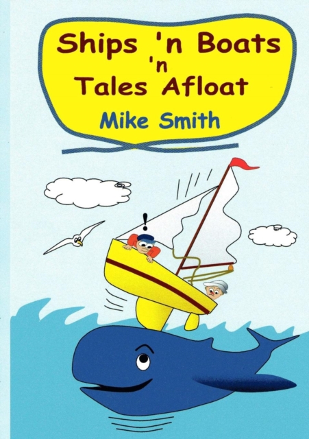 Ships 'N Boats 'N Tales Afloat, Paperback / softback Book