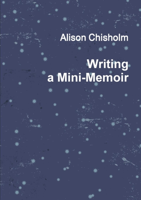 Writing A Mini-Memoir, Paperback / softback Book