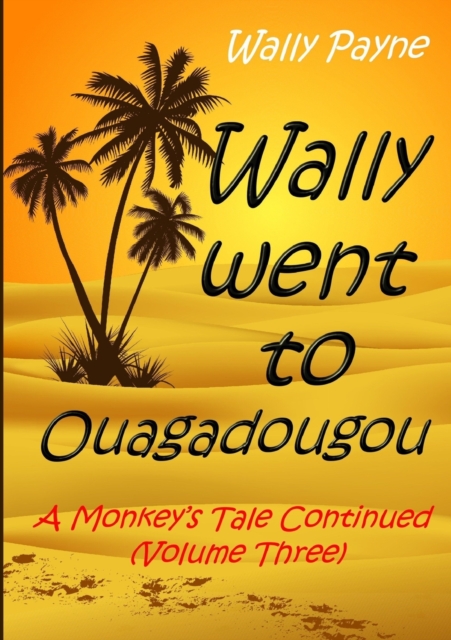 Wally Went to Ouagadougou, Paperback / softback Book