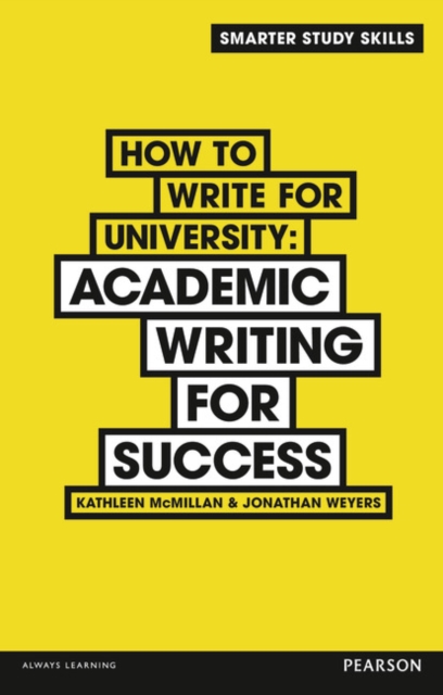 How to Write for University : Academic Writing for Success, Paperback / softback Book