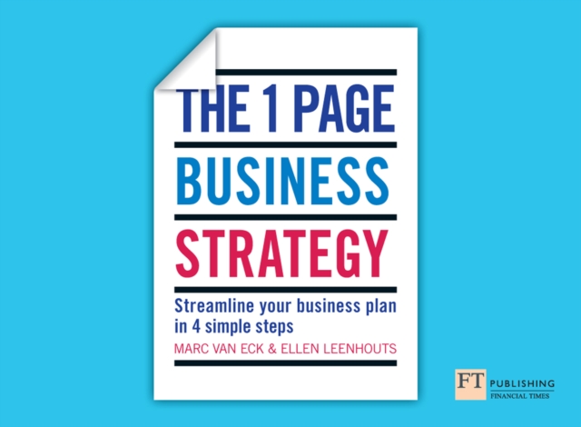 One Page Business Strategy, The : Streamline Your Business Plan in Four Simple Steps, EPUB eBook