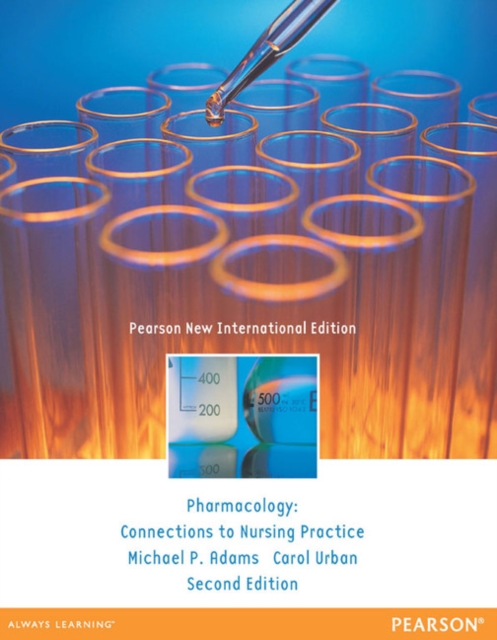 Pharmacology: Pearson New International Edition : Connections to Nursing Practice, Paperback / softback Book