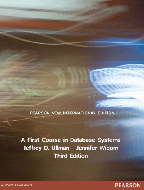 First Course in Database Systems, A : Pearson New International Edition, PDF eBook