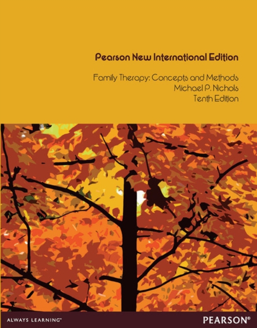 Family Therapy: Concepts and Methods : Pearson New International Edition, Paperback / softback Book