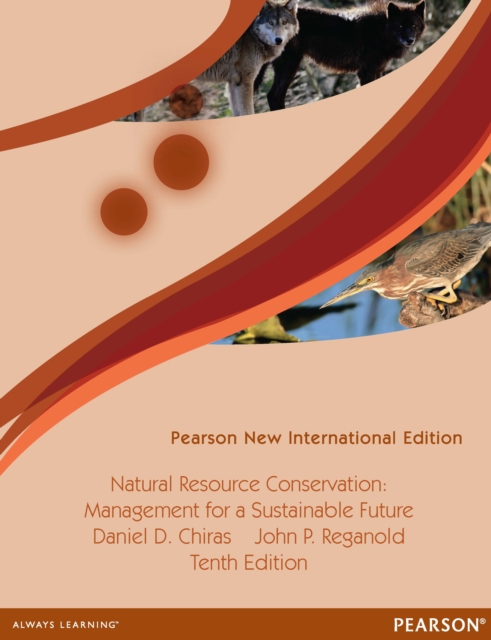 Natural Resource Conservation: Cases and Moral Reasoning : Pearson New International Edition, PDF eBook