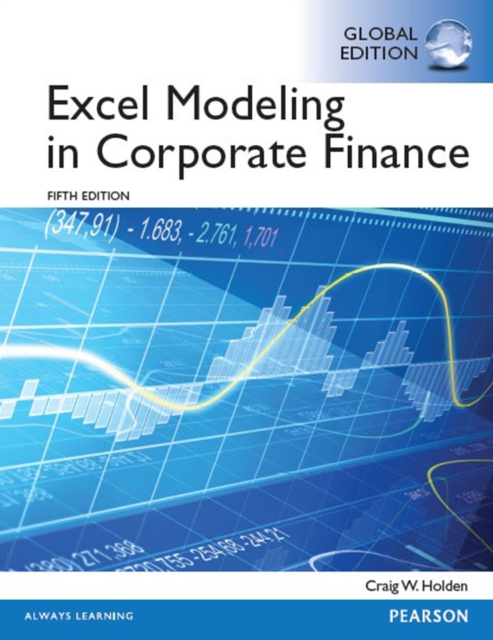 Excel Modeling in Corporate Finance, Global Edition, PDF eBook