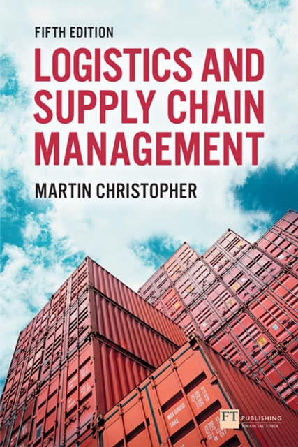 Logistics and Supply Chain Management : Logistics & Supply Chain Management, EPUB eBook