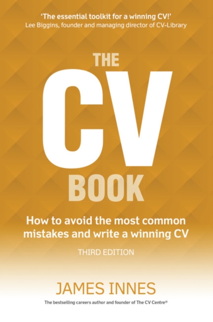 CV Book, The : How to avoid the most common mistakes and write a winning CV, Paperback / softback Book