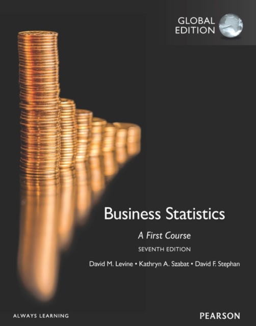 Business Statistics:A First Course plus MyStatLab with Pearson eText, Global Edition, Mixed media product Book