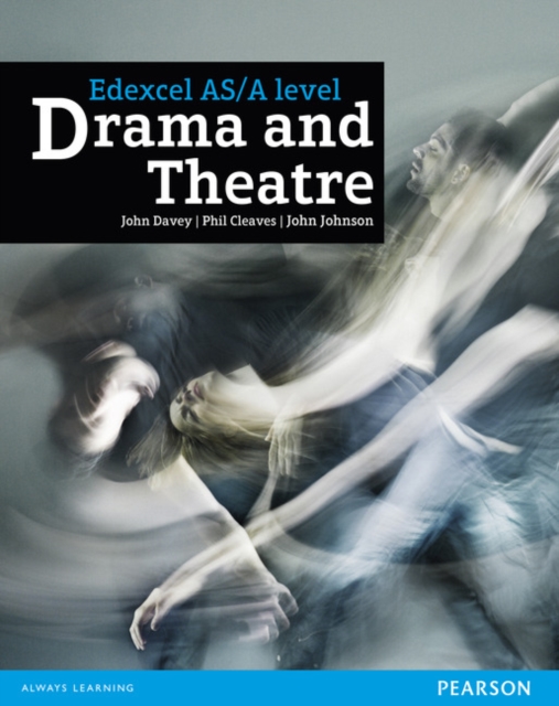 Edexcel AS and A level Drama and Theatre Student Book, Paperback / softback Book